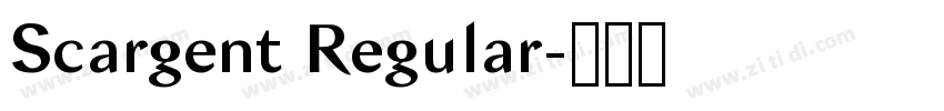 Scargent Regular字体转换 Scargent Regular字体转换